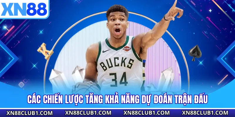 Các chiến lược tăng khả năng dự đoán trận đấu