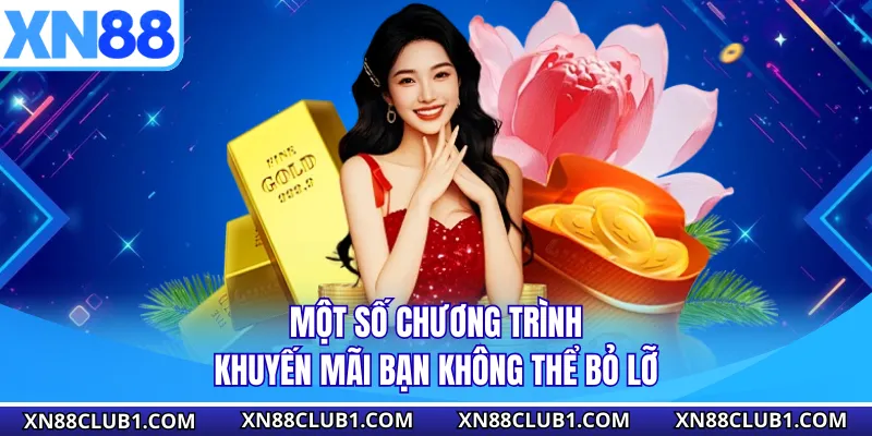 Một số chương trình khuyến mãi bạn không thể bỏ lỡ