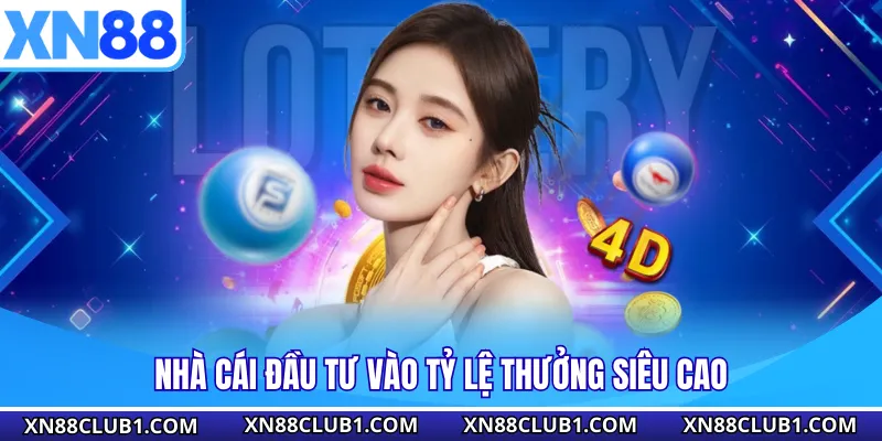 Nhà cái đầu tư vào tỷ lệ thưởng siêu cao