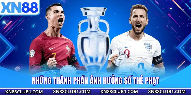 Những thành phần ảnh hưởng số thẻ phạt